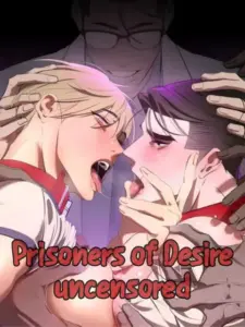 Prisoners of Desire นักโทษแห่งความปรารถนา