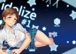 [40Denier (Shinooka Homare)] idolize #1 (THE IDOLM@STER CINDERELLA GIRLS)